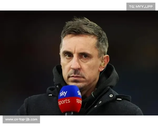 加里·内维尔析曼联失利：防守移动缓慢成隐患